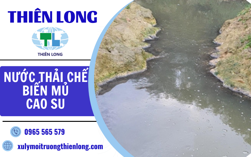 Nước thải chế biến mủ cao su